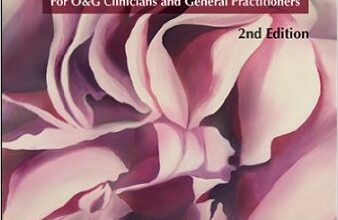 free-pdf-download-Practical Obstetrics and Gynaecology Handbook for O&G Clinicians and General Practitioners: 2nd Edition 2nd Edition