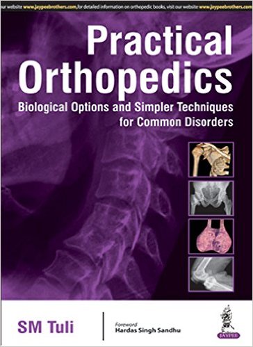 free-pdf-download-Practical Orthopedics Biological Options and Simpler Techniques for Common Disorders