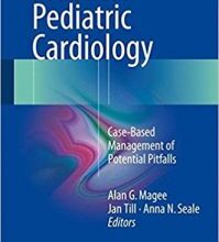 free-pdf-download-Practical Pediatric Cardiology: Case-Based Management of Potential Pitfalls 1st ed. 2016 Edition