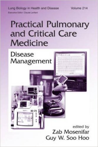 free-pdf-download-Practical Pulmonary and Critical Care Medicine: Disease Management | Lung Biology in Health and Disease Volume 213 & 214