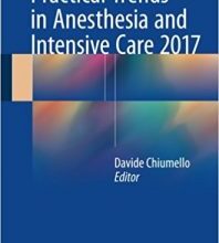 free-pdf-download-Practical Trends in Anesthesia and Intensive Care 2017 1st ed. 2018 Edition