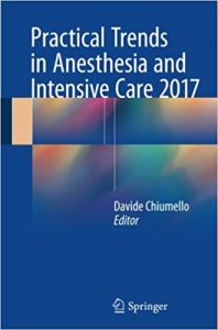 free-pdf-download-Practical Trends in Anesthesia and Intensive Care 2017 1st ed. 2018 Edition