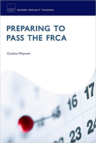 free-pdf-download-Preparing to Pass the FRCA: Strategies for Exam Success (Oxford Specialty Training) 1st Edition