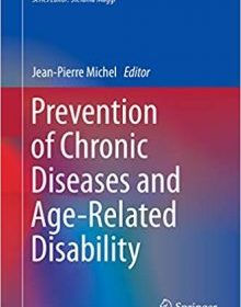 free-pdf-download-Prevention of Chronic Diseases and Age-Related Disability (Practical Issues in Geriatrics)