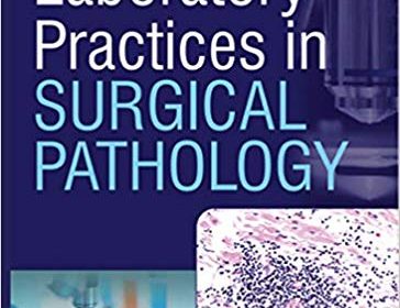 free-pdf-download-Principles and Interpretation of Laboratory Practices in Surgical Pathology 1st Edition