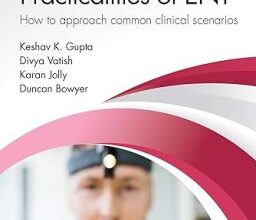 free-pdf-download-Principles and Practicalities of ENT: How to approach common clinical scenarios 1st Edition