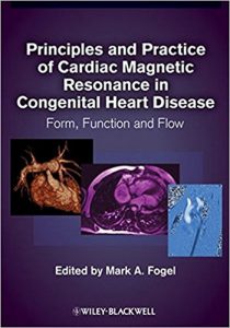 free-pdf-download-Principles and Practice of Cardiac Magnetic Resonance in Congenital Heart Disease: Form