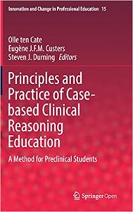 free-pdf-download-Principles and Practice of Case-based Clinical Reasoning Education: A Method for Preclinical Students (Innovation and Change in Professional Education)