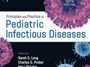 free-pdf-download-Principles and Practice of Pediatric Infectious Diseases 5th Edition