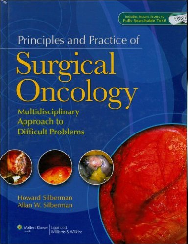 free-pdf-download-Principles and Practice of Surgical Oncology: A Multidisciplinary Approach to Difficult Problems