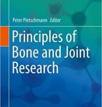 free-pdf-download-Principles of Bone and Joint Research (Learning Materials in Biosciences) 1st ed. 2017 Edition