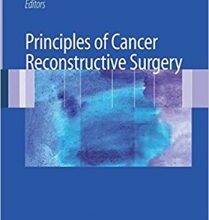 free-pdf-download-Principles of Cancer Reconstructive Surgery