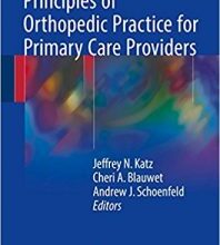 free-pdf-download-Principles of Orthopedic Practice for Primary Care Providers 1st ed. 2018 Edition