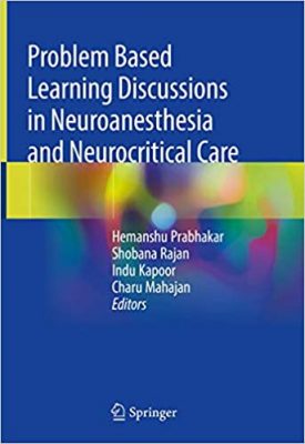 free-pdf-download-Problem Based Learning Discussions in Neuroanesthesia and Neurocritical Care