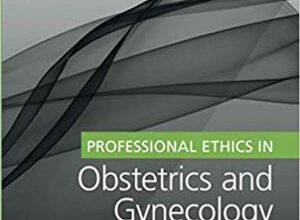 free-pdf-download-Professional Ethics in Obstetrics and Gynecology