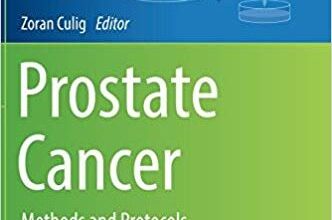 free-pdf-download-Prostate Cancer: Methods and Protocols (Methods in Molecular Biology) 1st ed