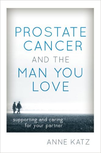 free-pdf-download-Prostate Cancer and the Man You Love: Supporting and Caring for Your Partner 1st Edition