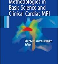 free-pdf-download-Protocols and Methodologies in Basic Science and Clinical Cardiac MRI 1st ed. 2018 Edition