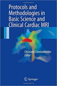 free-pdf-download-Protocols and Methodologies in Basic Science and Clinical Cardiac MRI 1st ed. 2018 Edition