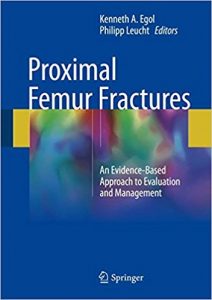 free-pdf-download-Proximal Femur Fractures: An Evidence-Based Approach to Evaluation and Management 1st ed. 2018 Edition