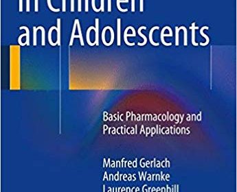 free-pdf-download-Psychiatric Drugs in Children and Adolescents: Basic Pharmacology and Practical Applications