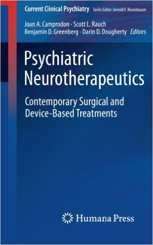 free-pdf-download-Psychiatric Neurotherapeutics: Contemporary Surgical and Device-Based Treatments (Current Clinical Psychiatry) 1st ed. 2016 Edition