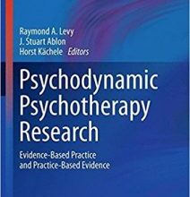 free-pdf-download-Psychodynamic Psychotherapy Research: Evidence-Based Practice and Practice-Based Evidence (Current Clinical Psychiatry)