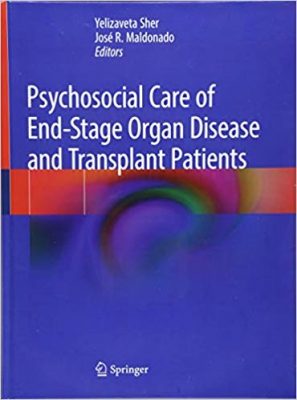 free-pdf-download-Psychosocial Care of End-Stage Organ Disease and Transplant Patients