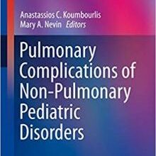 free-pdf-download-Pulmonary Complications of Non-Pulmonary Pediatric Disorders