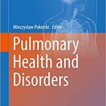 free-pdf-download-Pulmonary Health and Disorders (Advances in Experimental Medicine and Biology Book 1150)