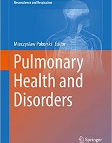 free-pdf-download-Pulmonary Health and Disorders (Advances in Experimental Medicine and Biology Book 1150)