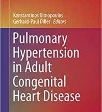 free-pdf-download-Pulmonary Hypertension in Adult Congenital Heart Disease (Congenital Heart Disease in Adolescents and Adults) 1st ed