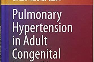 free-pdf-download-Pulmonary Hypertension in Adult Congenital Heart Disease (Congenital Heart Disease in Adolescents and Adults)