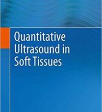 free-pdf-download-Quantitative Ultrasound in Soft Tissues