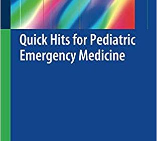 free-pdf-download-Quick Hits for Pediatric Emergency Medicine