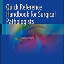 free-pdf-download-Quick Reference Handbook for Surgical Pathologists 2nd ed