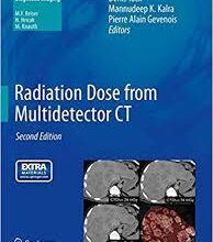 free-pdf-download-Radiation Dose from Multidetector CT (Medical Radiology) 2nd ed