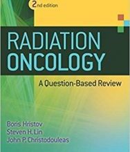 free-pdf-download-Radiation Oncology – A Question Based Review 2nd Edition Second Edition