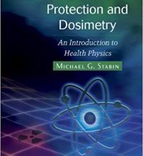 free-pdf-download-Radiation Protection and Dosimetry: An Introduction to Health Physics