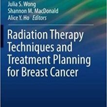 free-pdf-download-Radiation Therapy Techniques and Treatment Planning for Breast Cancer