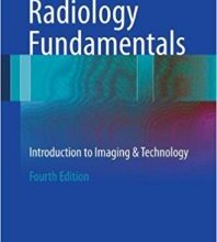 free-pdf-download-Radiology Fundamentals: Introduction to Imaging & Technology 4th ed. 2012 Edition