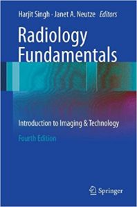 free-pdf-download-Radiology Fundamentals: Introduction to Imaging & Technology 4th ed. 2012 Edition