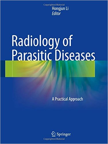 free-pdf-download-Radiology of Parasitic Diseases: A Practical Approach 1st ed. 2017 Edition