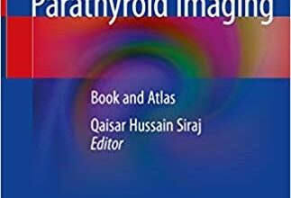 free-pdf-download-Radionuclide Parathyroid Imaging: Book and Atlas 1st ed