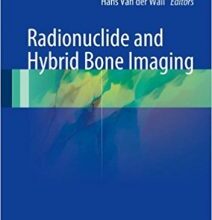 free-pdf-download-Radionuclide and Hybrid Bone Imaging