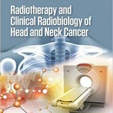 free-pdf-download-Radiotherapy and Clinical Radiobiology of Head and Neck Cancer