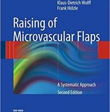 free-pdf-download-Raising of Microvascular Flaps: A Systematic Approach 2nd ed