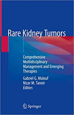 free-pdf-download-Rare Kidney Tumors: Comprehensive Multidisciplinary Management and Emerging Therapies