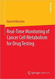 free-pdf-download-Real-Time Monitoring of Cancer Cell Metabolism for Drug Testing 2015th Edition