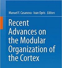 free-pdf-download-Recent Advances on the Modular Organization of the Cortex